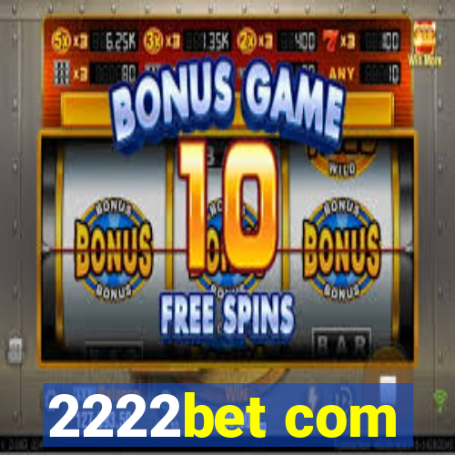 2222bet com